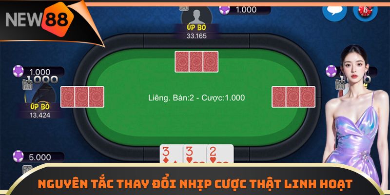 Nguyên tắc thay đổi nhịp cược thật linh hoạt